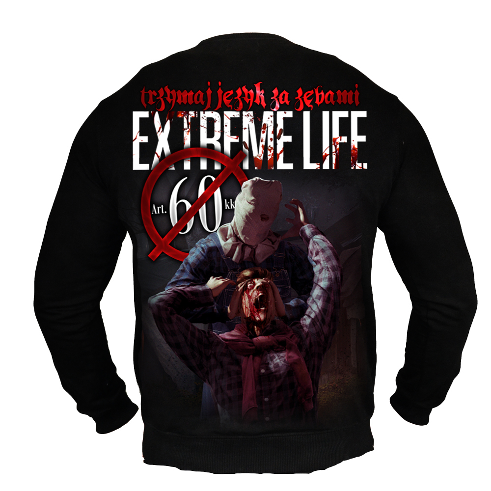 Bluza Extreme Life Trzymaj język za zębami